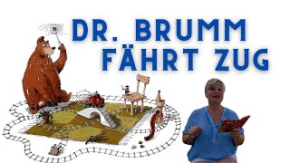 Dr Brumm fährt Zug  Turbulentes BilderbuchAbenteuer für Kinder ab 4 Jahren [upl. by Pillihp]