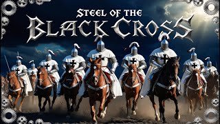 Steel of the Black Cross  Teutonic Knights Song  Epic Metal History Lyric Video [upl. by Malchus]