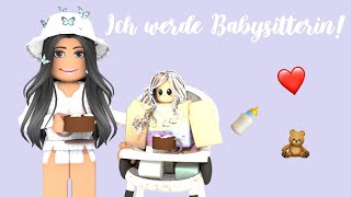 Ich werde das aller erste mal Babysitten SÜß  Roblox Bloxburg Roleplay [upl. by Elocaj54]