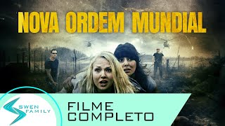 Nova Ordem Mundial  O Fim Chegou · FILME COMPLETO EM PORTUGUÊS [upl. by Frohman]