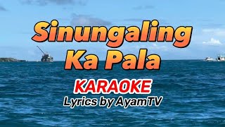 Sinungaling Ka Pala KARAOKE ayamtv [upl. by Hardan]