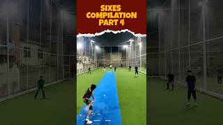 Sixes Compilation PART 4 cricket sixes indoorcricket [upl. by Tigges]