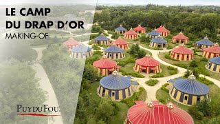 Makingof quotLe Camp du Drap dOrquot  Hôtel  Puy du Fou [upl. by Gilud]