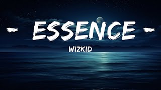 WizKid  Essence Lyrics ft Justin Bieber Tems  25 Min [upl. by Padget]