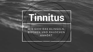 Wie hört sich ein Tinnitus an [upl. by Tucker]