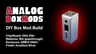 DNA250c Passthrough DIY Box Mod Build [upl. by Alage]