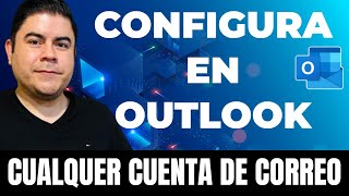 ✅ Configurar en Outlook cuentas de outlookcom GMAIL hotmail OFFICE 365 y correos corporativos [upl. by Skutchan]