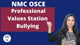 NMC OSCE Professional Values Station Bullying [upl. by Gillette]