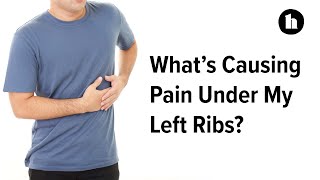 Whats Causing Pain Under My Left Ribs  Healthline [upl. by Curry]