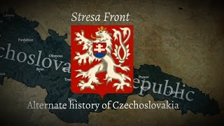 Stresa Front alternate history of Czechoslovakia [upl. by Enniroc]