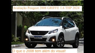 Avaliação Peugeot 2008 GRIFFE 1 6 THP AT 2024 um SUV com estilo O que o 2008 tem além do visual [upl. by Dniren]