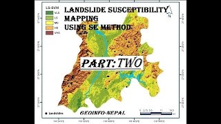 Landslide Susceptibility Assessment using Shannon EntropySE Approach PART2 geoinfonepal [upl. by Bashuk491]