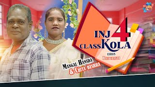 Inj 4 Class Kola  New Santali Song 2024  Mangal Hansda amp Chhita Beshra  Studio Version [upl. by Henden]