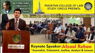 Lecture Of AFZAAL REHAN In Pakistan Law College On Iqbal Day  Voice of Humanity [upl. by Boehike49]