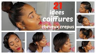 21 IDÉES COIFFURES SIMPLES POUR TOUTES LES OCCASIONS  CHEVEUX CRÉPUS BOUCLÉS FRISÉS LISSES [upl. by Ettelocin]