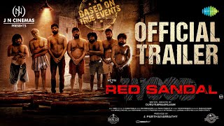 Red Sandal Wood  Official Trailer  Vetri Diya Mayuri KGF Ram  Sam CS  Guru Ramaanujam [upl. by Anirad]