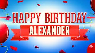 Happy Birthday Alexander [upl. by Noitna]