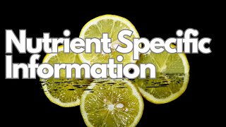 Nutrient Specific Information [upl. by Nereil708]