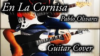 🎸En La Cornisa  Pablo Olivares  Guitar Cover TAB🎸 [upl. by Ariadne]