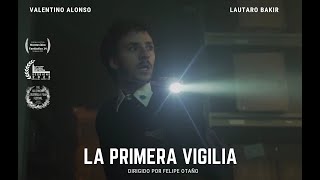 LA PRIMERA VIGILIA cortometraje [upl. by Nnovahs164]