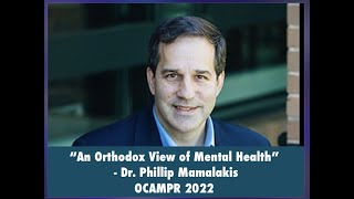 OCAMPR 2022  An Orthodox View of Mental Health  Dr Phillip Mamalakis and Sangeetha Thomas [upl. by Lirbij119]