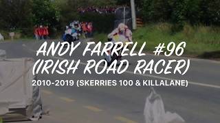 Andy Farrell 96 ☘️ Irish Road Racer  SKERRIES 100 amp KILLALANE [upl. by Casavant]