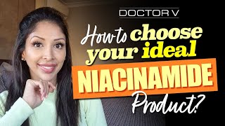 Doctor V  How To Choose Your Ideal Niacinamide Product  Skin Of Colour  Brown Or Black Skin [upl. by Alyson620]