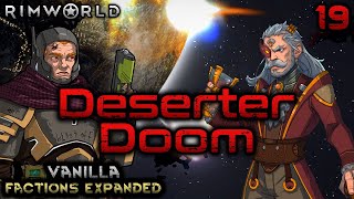 Rimworld Deserter Doom  Part 19 Nice Try [upl. by Rihat]