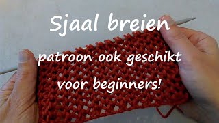 Sjaal breien voor beginners [upl. by Hassadah667]