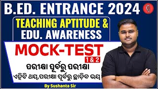 ODISHA BED ENTRANCE EXAM 2024  TEACHING APTITUDE amp EDUCATIONAL AWARENESS BY SUSHANTASIR [upl. by Bevon]