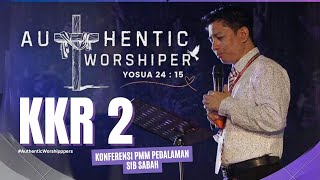 KKR 2 11 04 2024 Konferensi Pedalaman SIB Sabah Authentic Worshippers PMM Kawasan Tenom [upl. by Crissie]