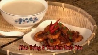 Cháo Trắng amp Tôm Rim Nước Dừa  Xuân Hồng [upl. by Azilef]