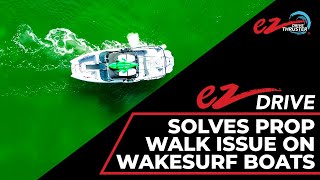 ezDrive™ Solves Prop Walk Issue on WakeSurf Boats [upl. by Naid]