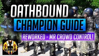 RAID Shadow Legends  Oathbound champion guide  Reworked 114 NOW HES GOOD Mr Crowd Control [upl. by Landon]