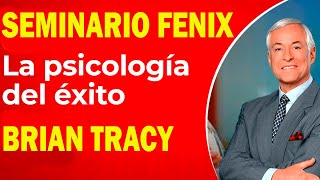 Brian Tracy  SEMINARIO FENIX Psicología del Logro Completo en ESPAÑOL Sin Pitido [upl. by Gally]