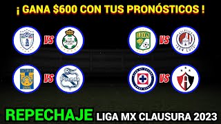 PRONÓSTICOS para los PARTIDOS de REPECHAJE en la LIGUILLA Liga MX CLAUSURA 2023 [upl. by Kcirtapnaes]