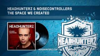 Headhunterz amp Noisecontrollers  The Space We Created HQ Preview [upl. by Nanji]