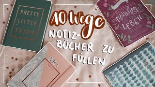 10 Wege NOTIZBÜCHER ZU FÜLLEN  Meine NotizbuchSammlung [upl. by Quinta]