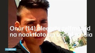 Onur 14 pleegde zelfmoord om naaktfotos Daders moeten gestraft worden [upl. by Kenimod]