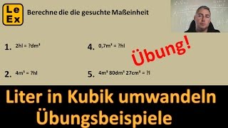 Liter in Kubik umwandeln und umgekehrt  Übung [upl. by Tebazile]