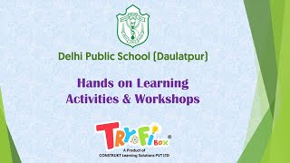 TryfiBox DIY STEM Activities  Delhi Public School Daulatpur [upl. by Urbas]