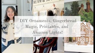 Festive Home Makeover DIY Ornaments Gingerbread Magic Printables and Amazon Lights [upl. by Adnirolc]