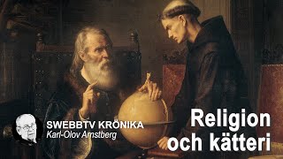 Krönika med KarlOlov Arnsberg  Religion och kätteri [upl. by Adrea]