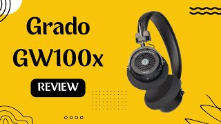 Grado GW100x Review Wireless Audiophile Sound [upl. by Ailhat]