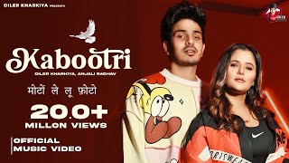 Kabootri Official Video Diler Kharkiya  Anjali Raghav  Kit Chali New Haryanvi Song 2024 [upl. by Vitale]