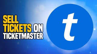 How to Sell Tickets on Ticketmaster 2024 Step by Step Tutorial [upl. by Nasya]