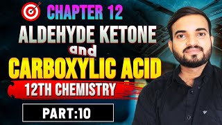 Aldehyde Ketone and Carboxylic acid 12th Chemistry Chapter 12 Part 10 a2zpractical991 [upl. by Kerwon416]