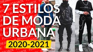 STREETWEAR  MODA URBANA 2020  2021 7 ESTILOS  FLAVORJACK [upl. by Haissi803]