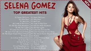 Selena Gomez  Greatest Hits Playlist 2022  Selena Gomez Best Songs [upl. by Esimehc379]