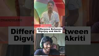 Difference Between Digvijay and Akriti splitsvilla15 Digvijay Akriti [upl. by Reichel]